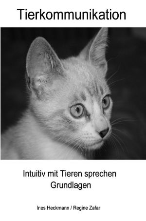 [Tierkommunikation 01] • Tierkommunikation · Intuitiv mit Tieren sprechen